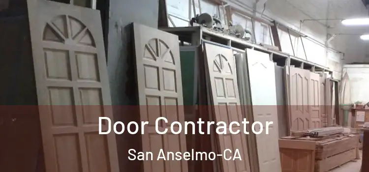  Door Contractor San Anselmo-CA